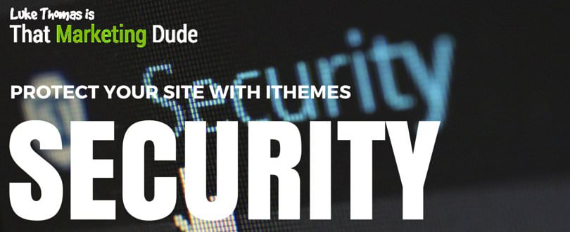 Get Protected With IThemes Security Plugin… The Free Version